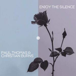 Paul Thomas Christian Burns Enjoy The Silence